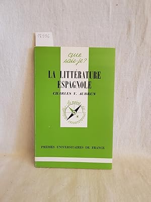 Bild des Verkufers fr La littrature espagnole. (= Que sais-je, No. 114). zum Verkauf von Versandantiquariat Waffel-Schrder