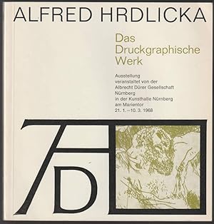 Seller image for Alfred Hrdlicka. Das Druckgraphische Werk. for sale by Antiquariat Dennis R. Plummer