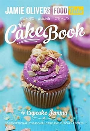 Image du vendeur pour Jamie Oliver's Food Tube presents The Cake Book mis en vente par BuchWeltWeit Ludwig Meier e.K.