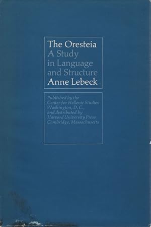 The Oresteia: A Study in Language and Structure.