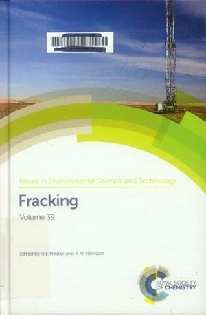 Imagen del vendedor de Fracking: Volume 39 (Issues in Environmental Science and Technology) a la venta por Paperback Recycler