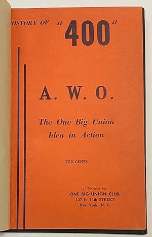 Seller image for History of "400" - AWO, the one big union idea in action, by 'E. Workman' for sale by Bolerium Books Inc.