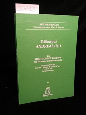 Bild des Verk�ufers f�r Dortmunder Korpus der spontanen Kindersprache: Band 11: Teilkorpus Andreas (2/1). zum Verkauf von ANTIQUARIAT Franke BRUDDENBOOKS