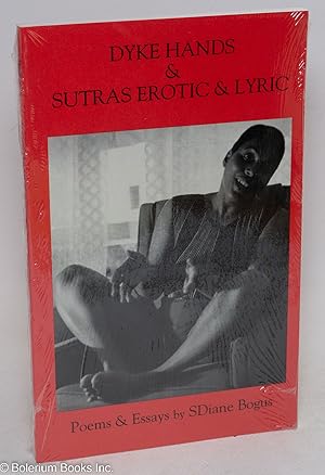 Bild des Verkufers fr Dyke Hands & Sutras Erotic & Lyric: poems & essays zum Verkauf von Bolerium Books Inc.