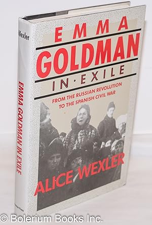 Immagine del venditore per Emma Goldman in exile; from the Russian Revolution to the Spanish Civil War venduto da Bolerium Books Inc.