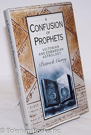 A Confusion of Prophets: Victorian and Edwardian Astrology