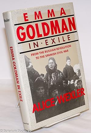 Immagine del venditore per Emma Goldman in exile; from the Russian Revolution to the Spanish Civil War venduto da Bolerium Books Inc.