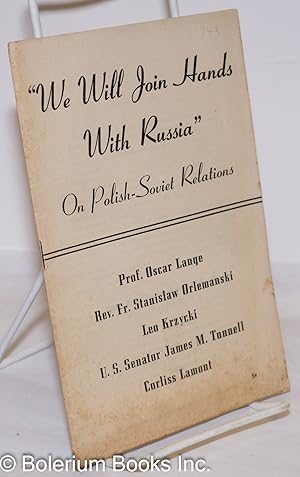 Image du vendeur pour We will join hands with Russia." On Polish-Soviet relations mis en vente par Bolerium Books Inc.