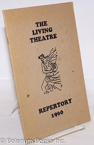 Imagen del vendedor de The Living Theatre Repertory 1960: The Connection, The Marrying Maiden, Women of Trachis a la venta por Bolerium Books Inc.