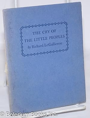 The Cry of the Little Peoples written in 1903, with a note by Eva LeGallienne