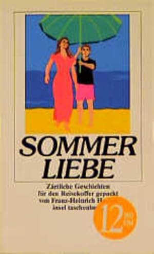 Seller image for Sommerliebe Zrtliche Geschichten fr den Reisekoffer gepackt for sale by antiquariat rotschildt, Per Jendryschik