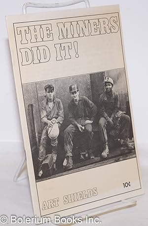 Imagen del vendedor de The miners did it! a la venta por Bolerium Books Inc.