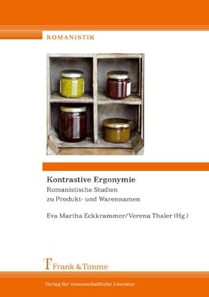Seller image for Kontrastive Ergonymie : Romanistische Studien zu Produkt- und Warennamen for sale by AHA-BUCH GmbH