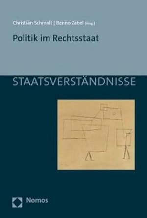 Bild des Verkufers fr Politik im Rechtsstaat zum Verkauf von BuchWeltWeit Ludwig Meier e.K.