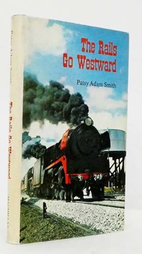 Bild des Verkufers fr The Rails Go Westward zum Verkauf von Adelaide Booksellers