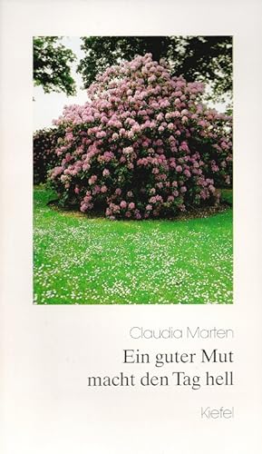 Seller image for Ein guter Mut macht den Tag hell. for sale by Versandantiquariat Nussbaum