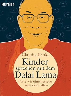 Bild des Verkufers fr Kinder sprechen mit dem Dalai Lama Wie wir eine bessere Welt erschaffen zum Verkauf von primatexxt Buchversand