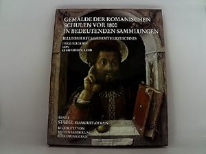 Imagen del vendedor de Gemlde der romanischen Schulen vor 1800 im Stdel a la venta por Das Buchregal GmbH