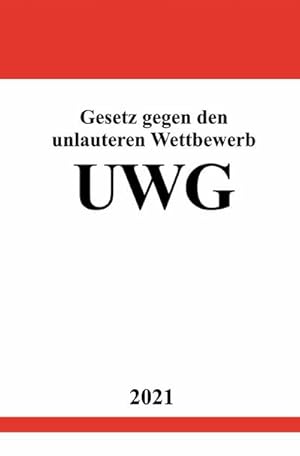 Bild des Verkufers fr Gesetz gegen den unlauteren Wettbewerb (UWG) zum Verkauf von Smartbuy