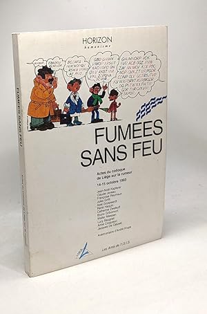 Seller image for Fumes sans feu - actes du colloque de Lige sur la rumeur 14-15 Octobre 1993 - Horizon humanisme for sale by crealivres