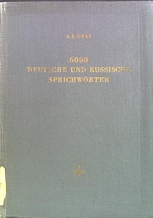 Bild des Verkufers fr 6000 deutsche und russische Sprichwrter zum Verkauf von books4less (Versandantiquariat Petra Gros GmbH & Co. KG)