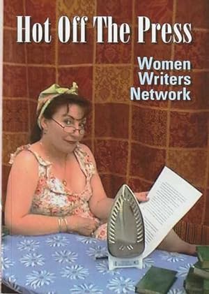 Hot Off the Press: An Anthology of Writing By Women Writers' Network of the NSW Writers' Centre