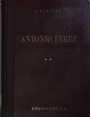 Bild des Verkufers fr Antonio Prez (El hombre, el drama, la poca): VOL.II. zum Verkauf von books4less (Versandantiquariat Petra Gros GmbH & Co. KG)