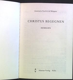 Seller image for Christus begegnen: Homilien for sale by books4less (Versandantiquariat Petra Gros GmbH & Co. KG)