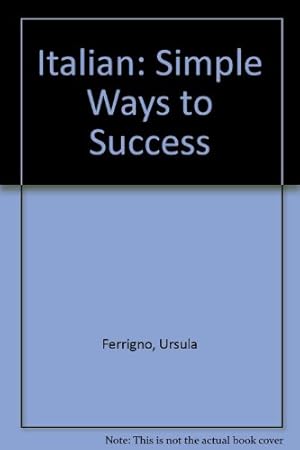 Seller image for Italian: Simple Ways to Success for sale by WeBuyBooks