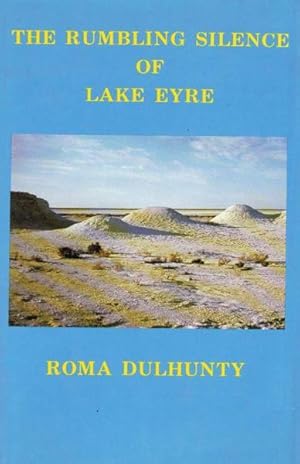 Rumbling Silence of Lake Eyre