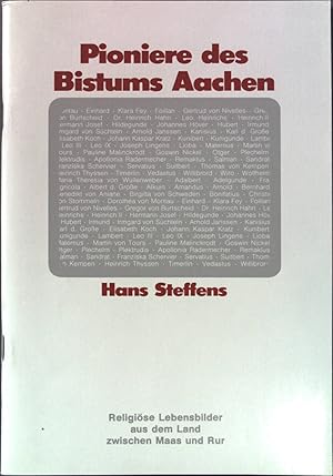 Bild des Verkufers fr Pioniere des Bistums Aachen : religise Lebensbilder aus d. Land zwischen Maas u. Rur. zum Verkauf von books4less (Versandantiquariat Petra Gros GmbH & Co. KG)