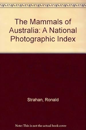 Image du vendeur pour The Mammals of Australia: A National Photographic Index mis en vente par WeBuyBooks