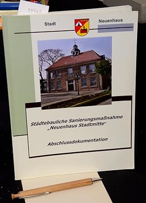 Abschlußdokumentation Sanierungsmaßnahme "Neuenhaus Stadtmitte"
