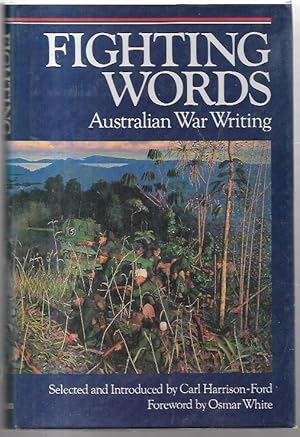 Seller image for Fighting Words: Australian War Writing. Foreword by Osmar White. for sale by City Basement Books