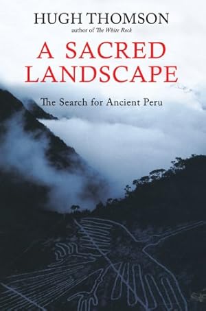 Seller image for A Sacred Landscape: The Search for Ancient Peru for sale by Pieuler Store