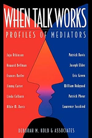 Imagen del vendedor de When Talk Works: Profiles of Mediators a la venta por Pieuler Store