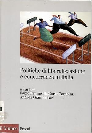 Politiche di liberalizzazione e concorrenza in Italia