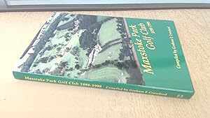 Seller image for Maxstoke Park Golf Club: 1898-1998 for sale by BoundlessBookstore