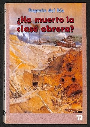 Imagen del vendedor de Ha muerto la clase obrera? a la venta por Els llibres de la Vallrovira