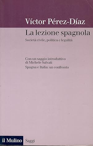 La lezione spagnola. Società civile, politica e legalità