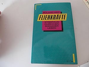 Seller image for Fliehkrfte. Streifzug durch ein Managerleben. Hardcover mit Schutzumschlag for sale by Deichkieker Bcherkiste
