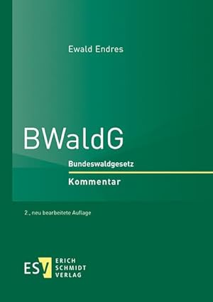 Seller image for BWaldG : Bundeswaldgesetz. Kommentar for sale by AHA-BUCH GmbH