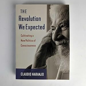Seller image for The Revolution We Expected: Cultivating a New Politics of Consciousness for sale by Book Merchant Jenkins, ANZAAB / ILAB