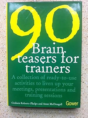 Immagine del venditore per 90 Brain-teasers for Trainers venduto da WeBuyBooks