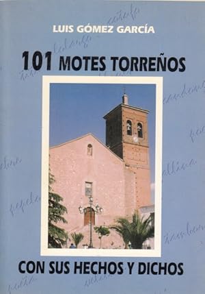 Seller image for 101 MOTES TORREOS con sus hechos y dichos for sale by Librera Vobiscum