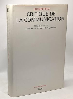 Critique de la communication - nouvelle édition entièrement refondue et augmentée