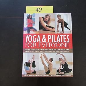 Imagen del vendedor de Yoga & Pilates for Everyone - A Complete Sourcebook of Yoga and Pilates Exercises to Tone and Strengthen the Body, With 1800 Step-By-Step Photographs a la venta por Bookstore-Online