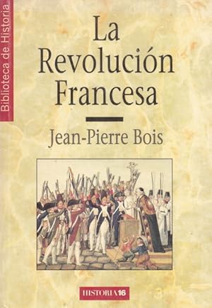 Seller image for LA REVOLUCION FRANCESA for sale by Librera Vobiscum