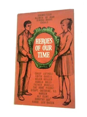 Bild des Verkufers fr Heroes of Our Time zum Verkauf von World of Rare Books