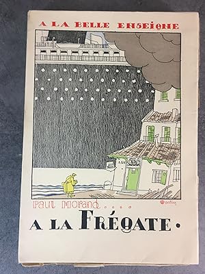 Bild des Verkufers fr Paul Morand Charles Martin A la Frgate, A la belle enseigne les portiques 1930 zum Verkauf von Daniel Bayard librairie livre luxe book